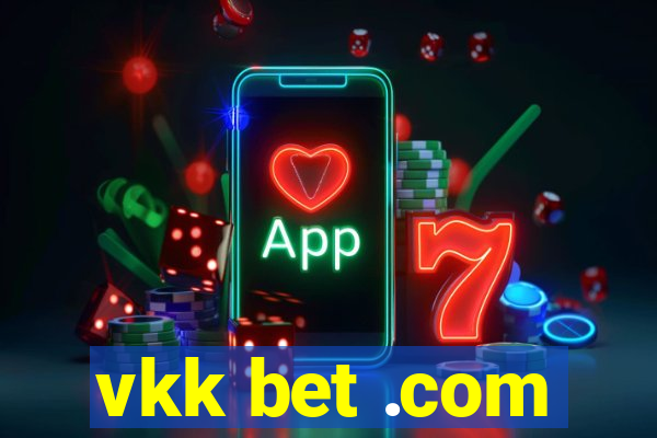 vkk bet .com